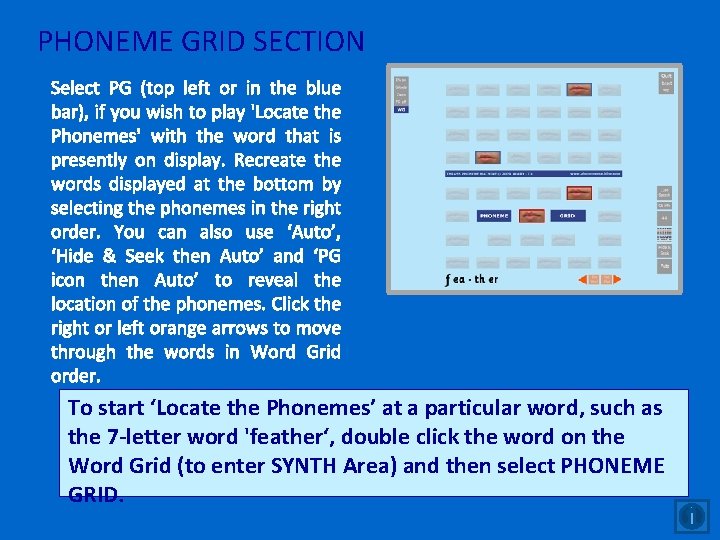 PHONEME GRID SECTION Select PG (top left or in the blue bar), if you PHONEME GRID SECTION Select PG (top left or in the blue bar), if you