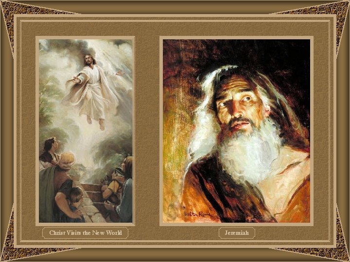 Christ Visits the New World Jeremiah 