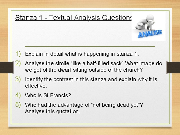 Stanza 1 - Textual Analysis Questions 1) Explain in detail what is happening in