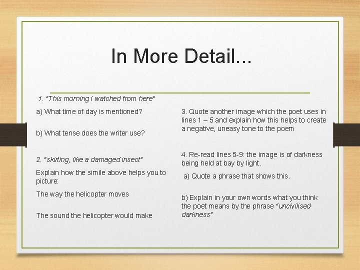 In More Detail. . . 1. “This morning I watched from here” a) What