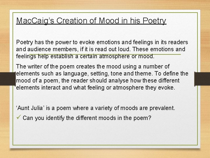 Mac. Caig’s Creation of Mood in his Poetry has the power to evoke emotions