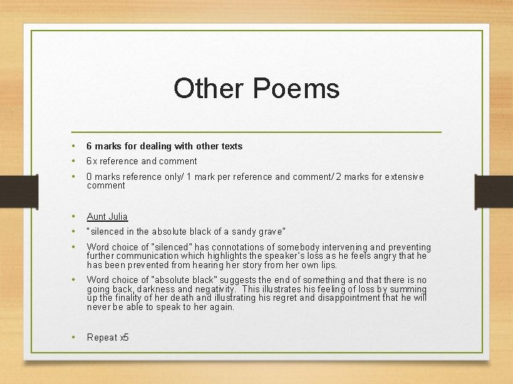 Other Poems • • • 6 marks for dealing with other texts • •