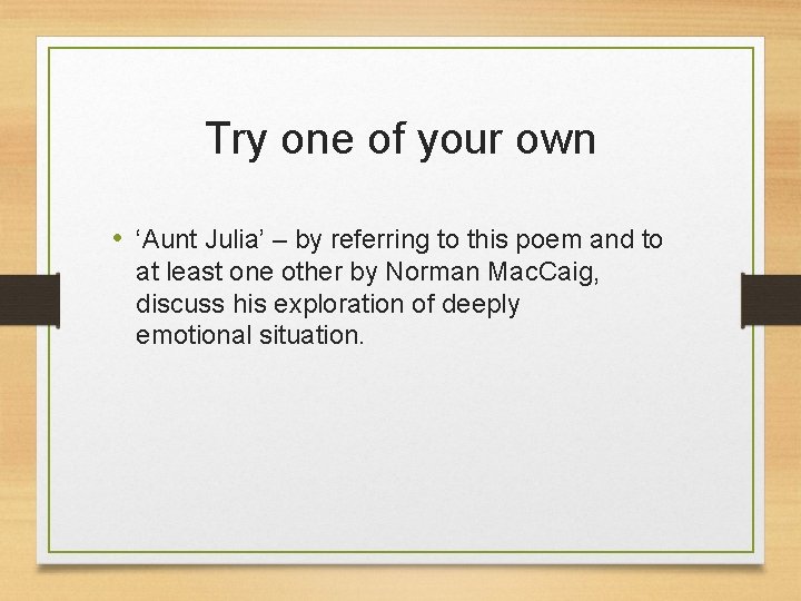 Try one of your own • ‘Aunt Julia’ – by referring to this poem