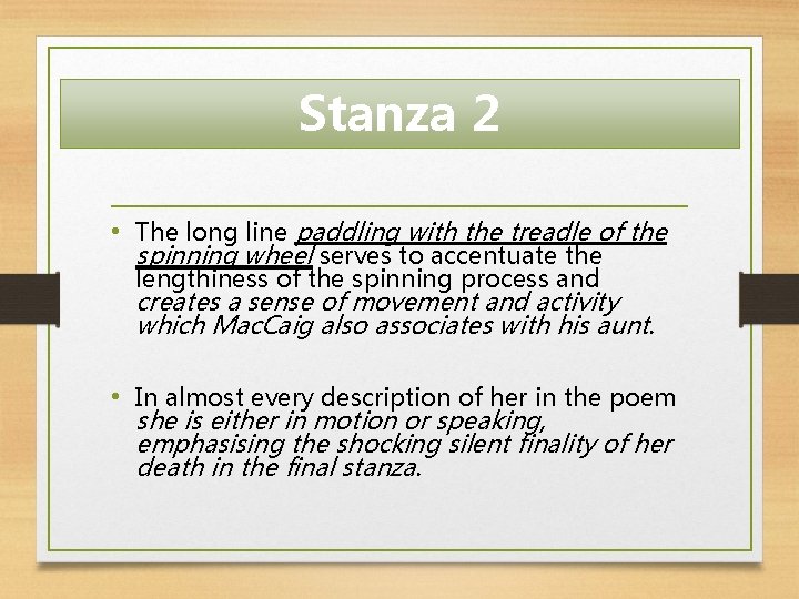 Stanza 2 • The long line paddling with the treadle of the spinning wheel