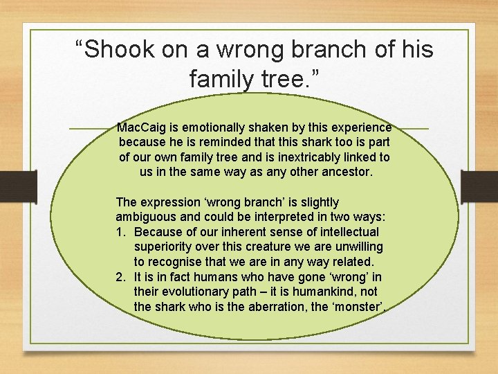 “Shook on a wrong branch of his family tree. ” Mac. Caig is emotionally