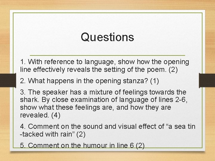 Questions 1. With reference to language, show the opening line effectively reveals the setting