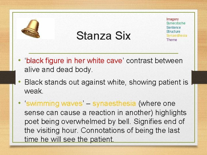 Stanza Six Imagery Synecdoche Sentence Structure Synaesthesia Theme • ‘black figure in her white