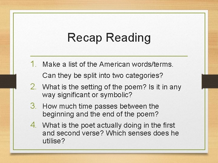 Recap Reading 1. Make a list of the American words/terms. Can they be split