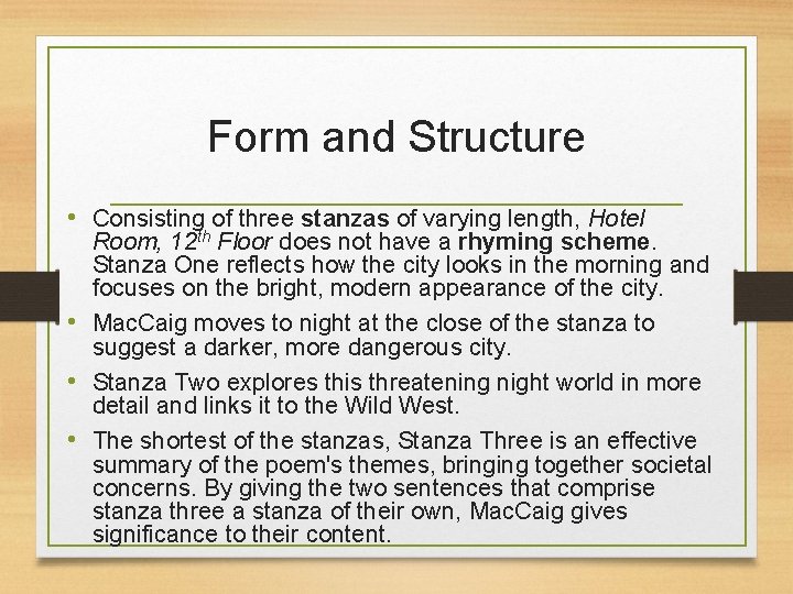 Form and Structure • Consisting of three stanzas of varying length, Hotel Room, 12