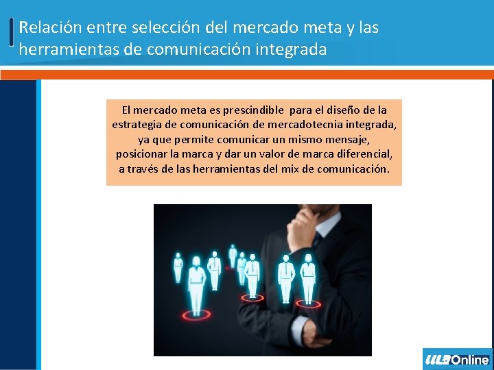 Relación entre selección del mercado meta y las herramientas de comunicación integrada El mercado