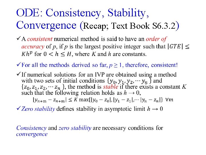 ODE: Consistency, Stability, Convergence (Recap; Text Book S 6. 3. 2) • 