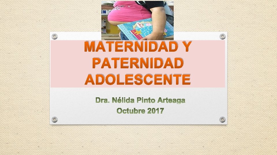 MATERNIDAD Y PATERNIDAD ADOLESCENTE 