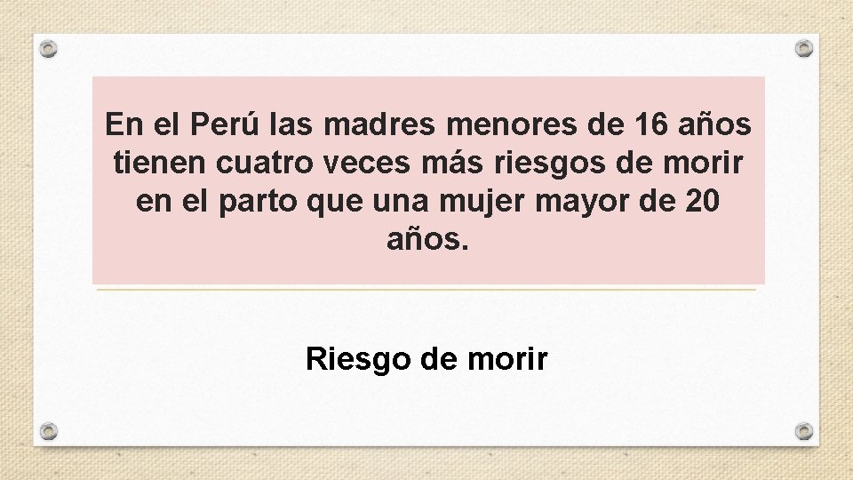 En el Perú las madres menores de 16 años tienen cuatro veces más riesgos