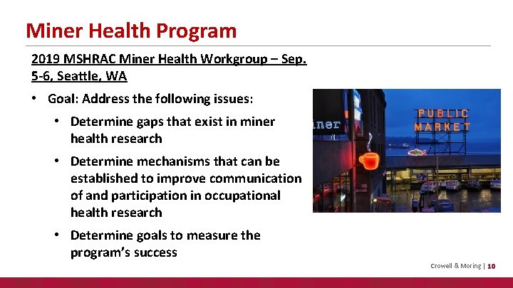 Miner Health Program 2019 MSHRAC Miner Health Workgroup – Sep. 5 -6, Seattle, WA