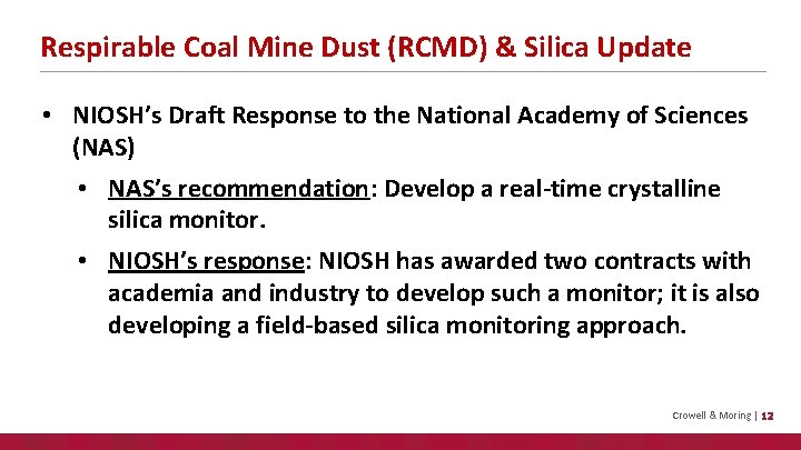 Respirable Coal Mine Dust (RCMD) & Silica Update • NIOSH’s Draft Response to the