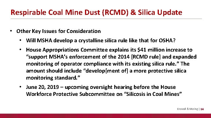 Respirable Coal Mine Dust (RCMD) & Silica Update • Other Key Issues for Consideration