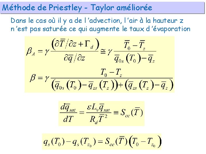 Méthode de Priestley - Taylor améliorée Dans le cas où il y a de