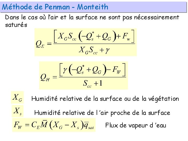 Méthode de Penman - Monteith Dans le cas où l’air et la surface ne