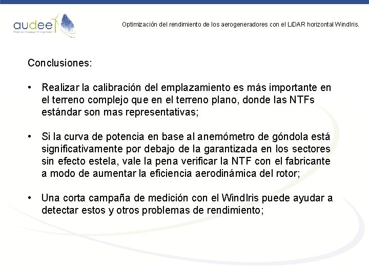 Optimización del rendimiento de los aerogeneradores con el Li. DAR horizontal Wind. Iris. Conclusiones:
