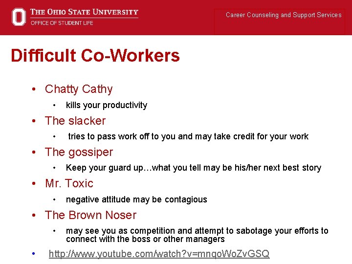 Career Counseling and Support Services Difficult Co-Workers • Chatty Cathy • kills your productivity