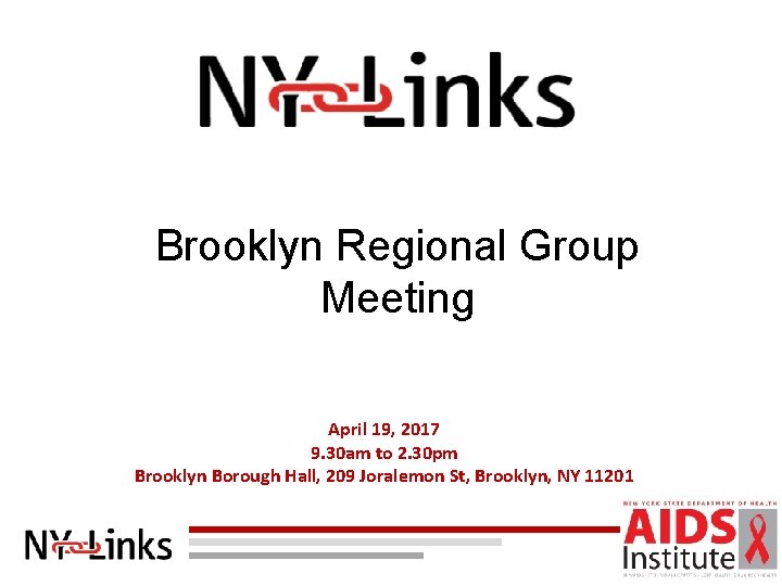 Brooklyn Regional Group Meeting April 19, 2017 9. 30 am to 2. 30 pm