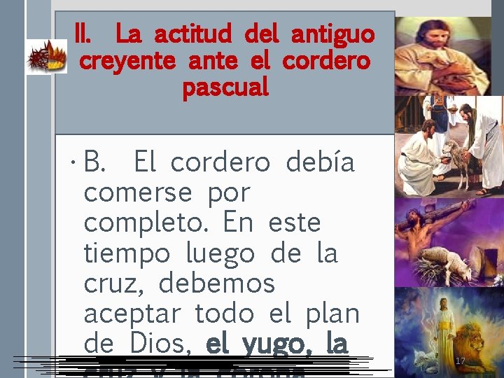 II. La actitud del antiguo creyente ante el cordero pascual • B. El cordero