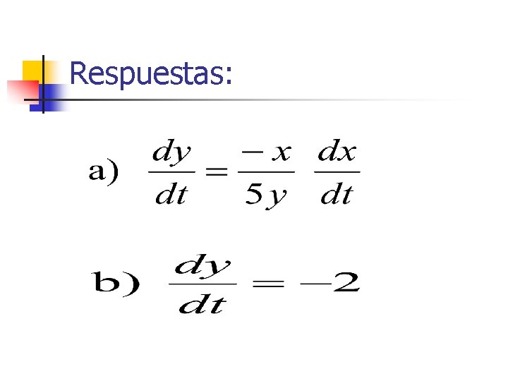 Respuestas: Respuestas: