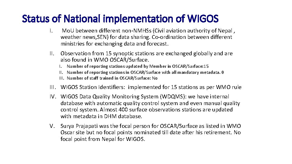 Status of National implementation of WIGOS I. Mo. U between different non-NMHSs (Civil aviation