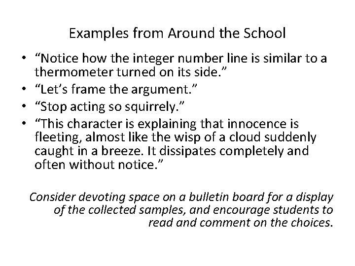 Examples from Around the School • “Notice how the integer number line is similar Examples from Around the School • “Notice how the integer number line is similar
