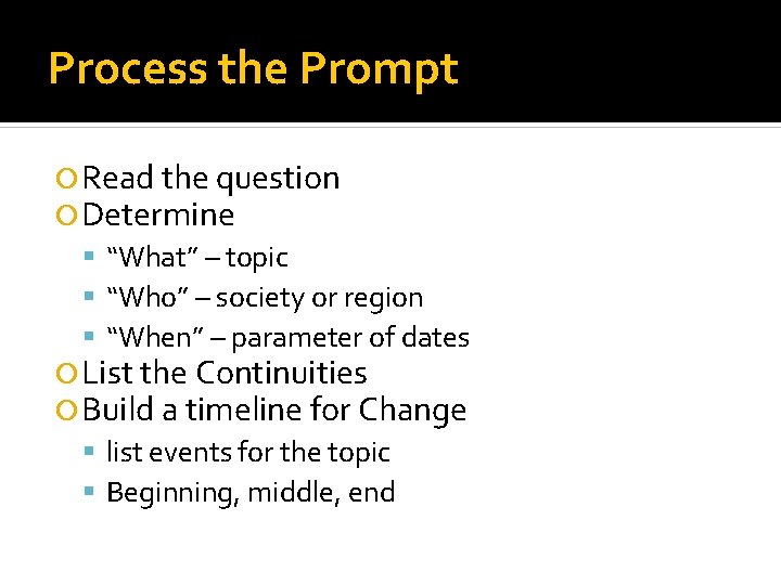 Process the Prompt Read the question Determine 