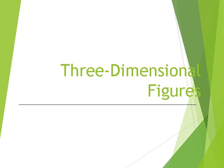 Three-Dimensional Figures 