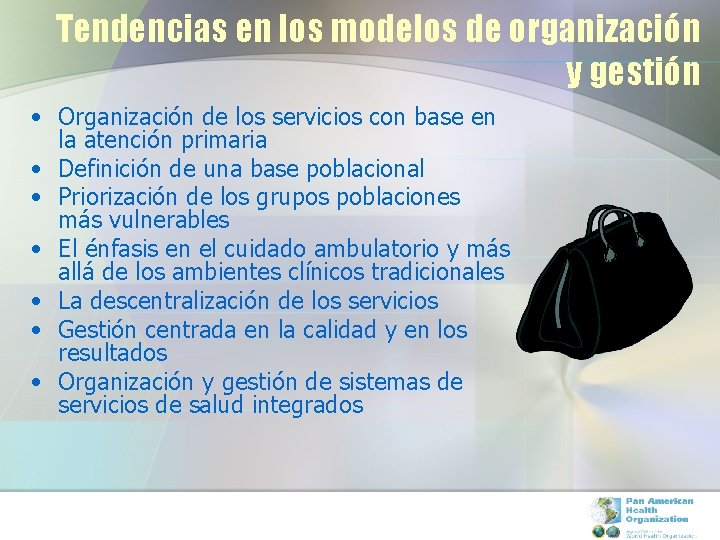 Tendencias en los modelos de organización y gestión • Organización de los servicios con