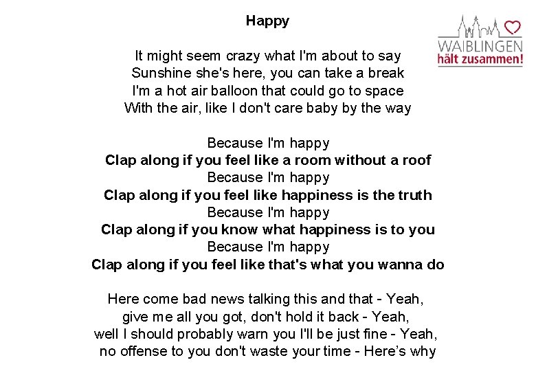 Happy It might seem crazy what I'm about to say Sunshine she's here, you