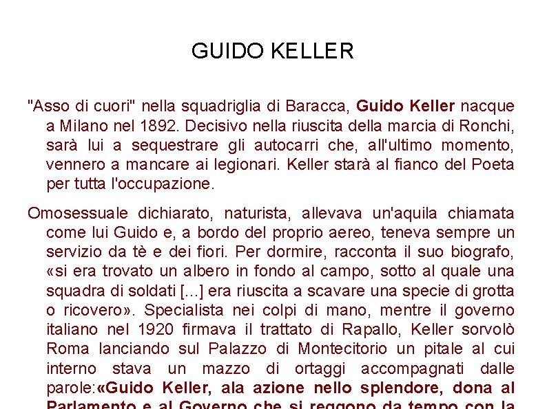 GUIDO KELLER "Asso di cuori" nella squadriglia di Baracca, Guido Keller nacque a Milano