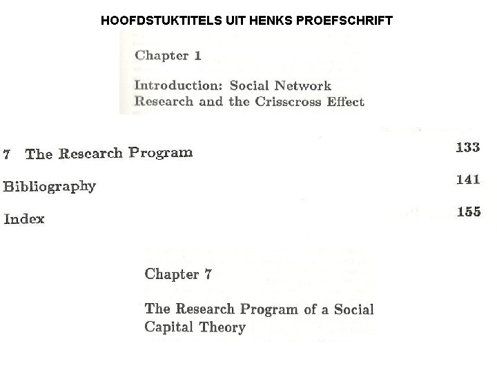HOOFDSTUKTITELS UIT HENKS PROEFSCHRIFT 