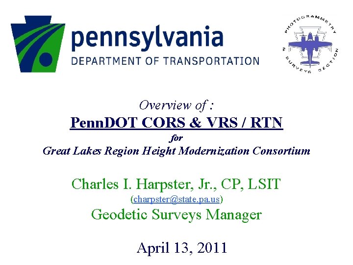 Overview of : Penn. DOT CORS & VRS / RTN for Great Lakes Region