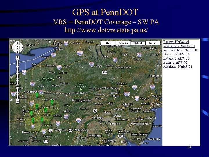 GPS at Penn. DOT VRS = Penn. DOT Coverage – SW PA http: //www.