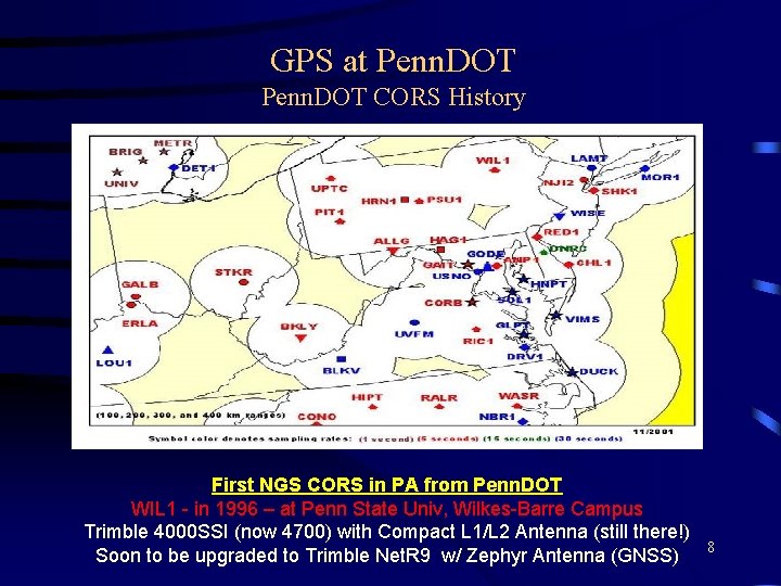 GPS at Penn. DOT CORS History First NGS CORS in PA from Penn. DOT