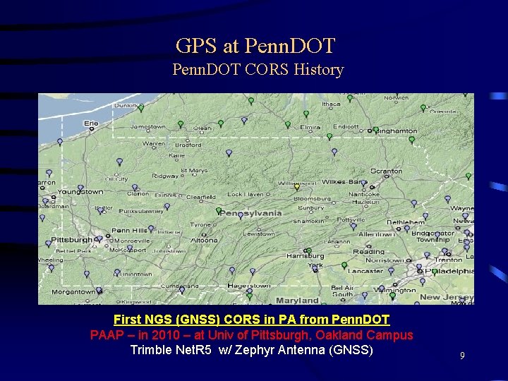 GPS at Penn. DOT CORS History First NGS (GNSS) CORS in PA from Penn.