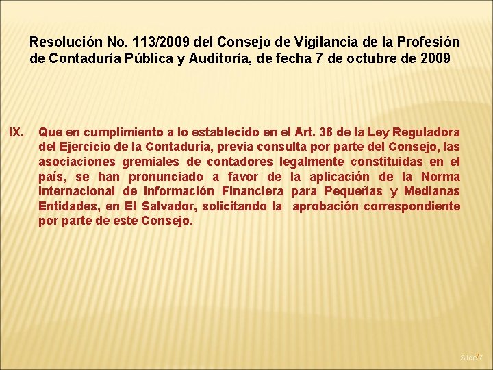Resolución No. 113/2009 del Consejo de Vigilancia de la Profesión de Contaduría Pública y