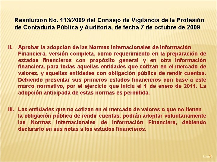 Resolución No. 113/2009 del Consejo de Vigilancia de la Profesión de Contaduría Pública y