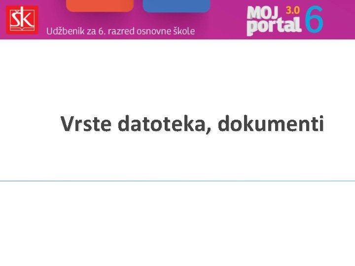 Vrste datoteka, dokumenti 