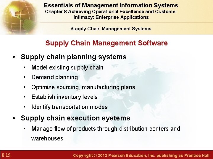 Essentials of Management Information Systems Chapter 8 Achieving Operational Excellence and Customer Intimacy: Enterprise