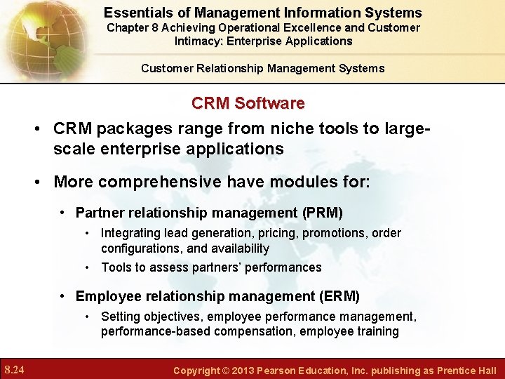 Essentials of Management Information Systems Chapter 8 Achieving Operational Excellence and Customer Intimacy: Enterprise