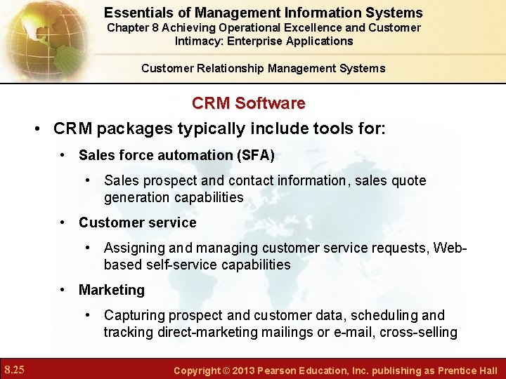 Essentials of Management Information Systems Chapter 8 Achieving Operational Excellence and Customer Intimacy: Enterprise