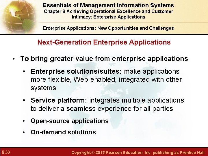 Essentials of Management Information Systems Chapter 8 Achieving Operational Excellence and Customer Intimacy: Enterprise