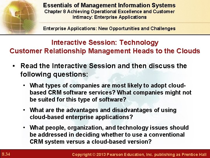 Essentials of Management Information Systems Chapter 8 Achieving Operational Excellence and Customer Intimacy: Enterprise