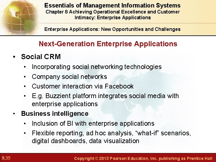 Essentials of Management Information Systems Chapter 8 Achieving Operational Excellence and Customer Intimacy: Enterprise