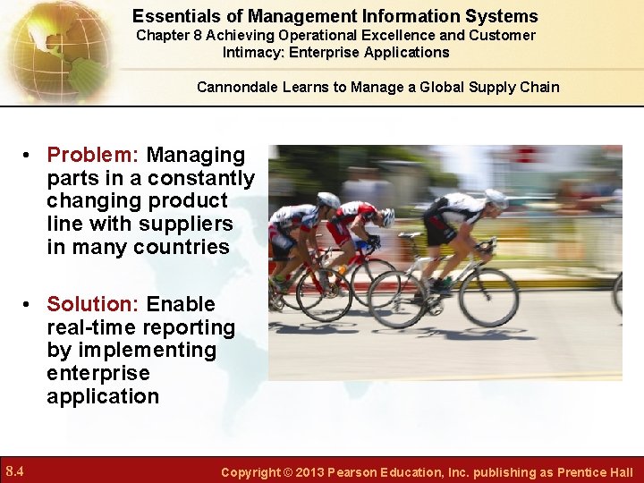 Essentials of Management Information Systems Chapter 8 Achieving Operational Excellence and Customer Intimacy: Enterprise