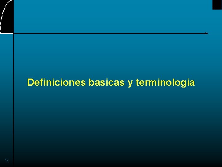 Definiciones basicas y terminologia 12 